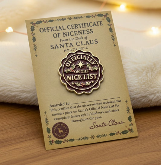 Officially on the Nice List – Christmas Enamel Pin Badge with Certificate