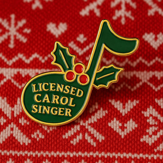 Carolling License Enamel Pin - Christmas Carol Singer Badge